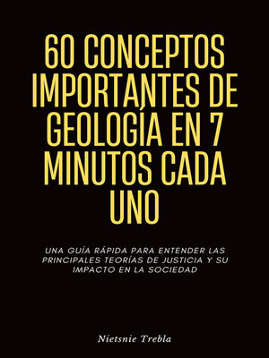 cover image of 60 Conceptos Importantes de Geología en 7 Minutos Cada Uno